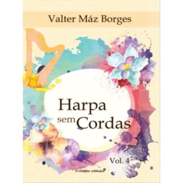 Imagem de Harpa Sem Cordas - Vol. 4
