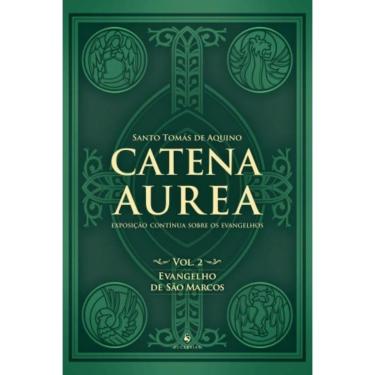 Imagem de Catena Aurea - Vol. 2: Evangelho De Sao Marcos: Ev