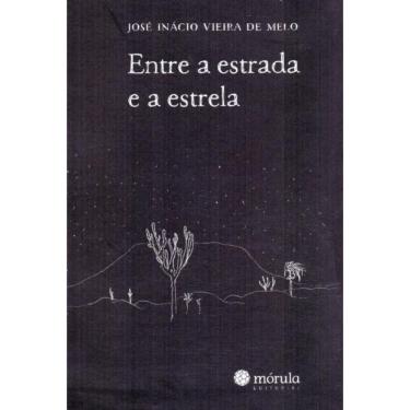 Imagem de Entre a Estrada e a Estrela