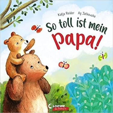 Imagem de So Toll Ist Mein Papa!: Bilderbuch Zum Vorlesen Ab 3 Jahre - Editora L