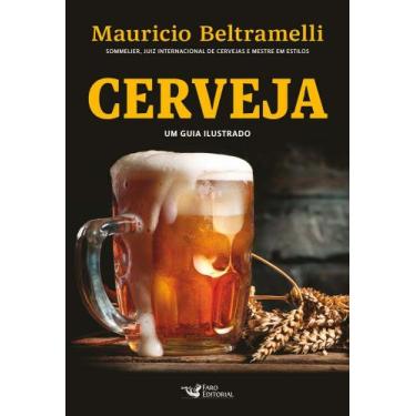 Imagem de Livro - Cerveja - Um guia ilustrado e interativo - Faro Editorial