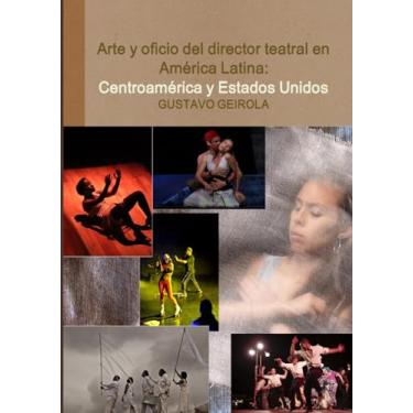 Imagem de Arte y oficio del director teatral en América Latina