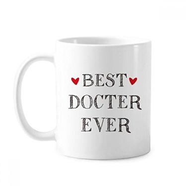 Imagem de Caneca de cerâmica Best doctor ever Quote Profession Mug Cerâmica Coffee Porcelain Cup Tableware