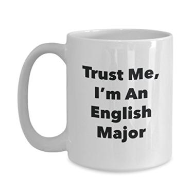 Imagem de Trust Me, I'm An English Major Mug - Caneca de café divertida - Lindas ideias de presentes de formatura para amigos e colegas de classe