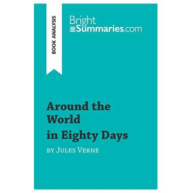 Imagem de Around the World in Eighty Days by Jules Verne (Book Analysis): Detailed Summary, Analysis and Reading Guide