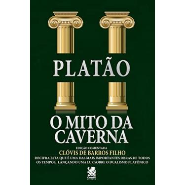 Imagem de O Mito da Caverna: Edição comentada por Clóvis de Barros Filho: Capa Especial + marcador de páginas