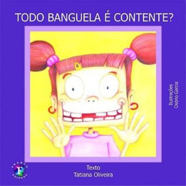 Imagem de Livro Todo Banguela É Contente - Franco Editora