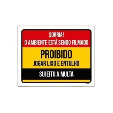 Imagem de Kit 3 Placa Sorria Ambiente Filmado Proibido Lixo Entulho - Sinalizo