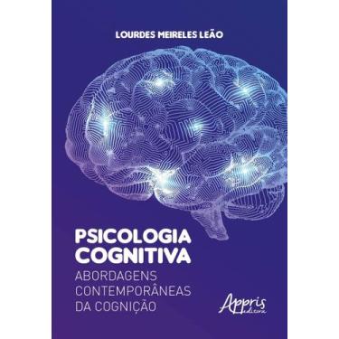 Imagem de Livro - Psicologia cognitiva: abordagens contemporâneas da cognição