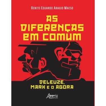 Imagem de Livro - As diferenças em comum: deleuze, marx e o agora