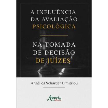 Imagem de Livro - A influência da avaliação psicológica na tomada de decisão de 