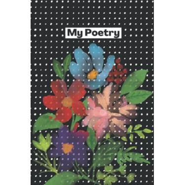 Imagem de My Poetry: Caderno de páginas pautadas para mulheres e meninas para escrever poesia e poemas - Diário para escrita criativa