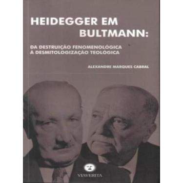 Imagem de Heidegger em bultmann - VIA VERITA