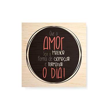 Imagem de Arte Maníacos Quadro decorativo com moldura caixa branca em Madeira - O Amor Melhor Forma de Começar e Terminar o Dia - 30x30cm