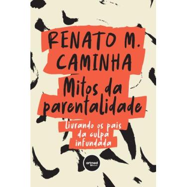 Imagem de Livro - Mitos da Parentalidade