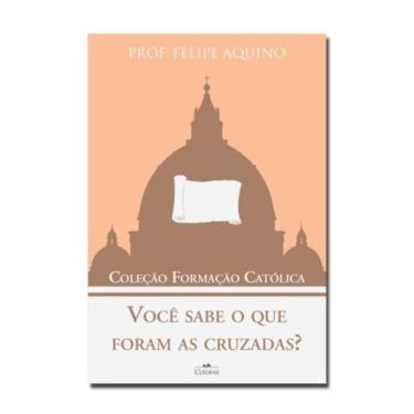 Imagem de Você Sabe O Que Foram As Cruzadas - Coleção Formação Católica 7