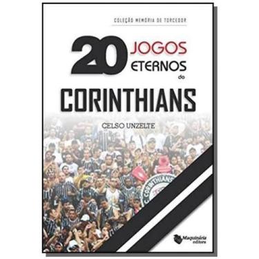 Imagem de 20 Jogos Eternos Do Corinthians - Maquinaria Comunicacao E Etc