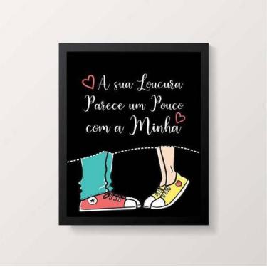 Imagem de Quadro Frase Loucuras Parecidas 24x18cm - Quadros On-line, Madeira pre