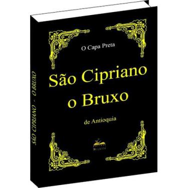 Imagem de Livro de São Cipriano O Bruxo Capa Preta - ISBN 978-85-61365-08-0