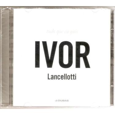 Imagem de Cd Ivor Lancellotti - Tudo Que Eu Quis - Universal