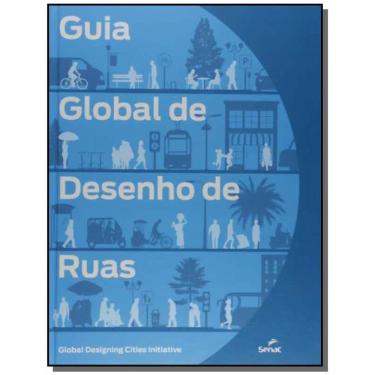 Imagem de Livro - Guia Global de Desenho de Ruas - Senac