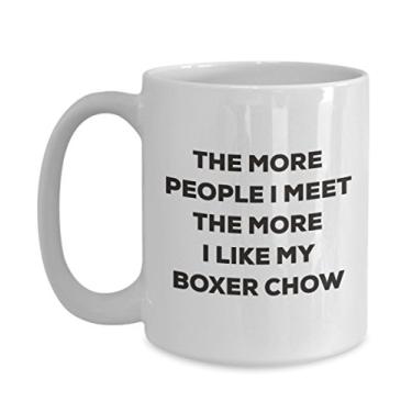 Imagem de Caneca The more people I meet the more I like my Boxer Chow - Caneca de café divertida - Presente fofo para amantes de cães de Natal