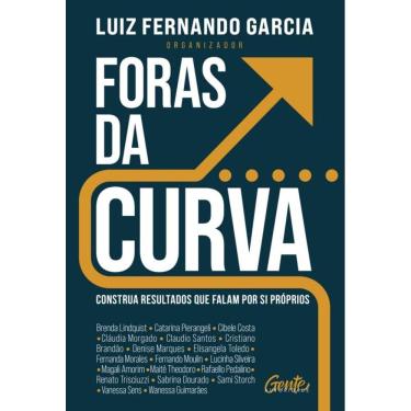 Imagem de Foras Da Curva - Construa Resultados Que Falam Por Si Próprios