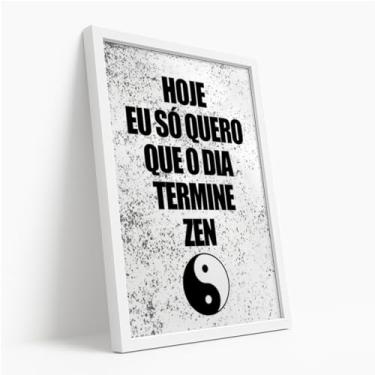 Imagem de Quadro Decorativo Dia Zen Yin Yang Com Moldura Frase Relaxamento Energia Positiva Preto Branco Equilíbrio Paz Meditação Zen Minimalista