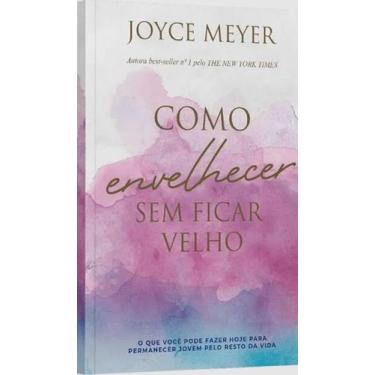 Imagem de Como envelhecer sem ficar velho - Bello publicacoes, 3