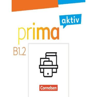 Imagem de Livro - Prima Aktiv B1.2 - Kb + Ab Im Paket - CORNELSEN, 1, 21 x 29.7