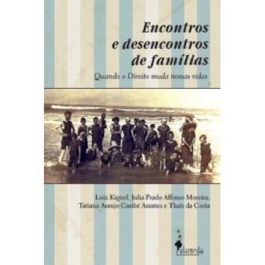 Imagem de Encontros E Desencontros De Famílias - Quando O Direito Muda As Nossas