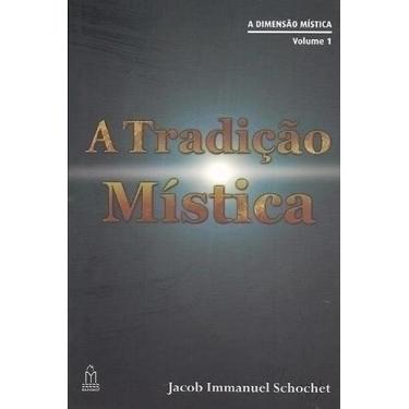 Imagem de Livro A TRADIÇÃO MÍSTICA - Maayanot