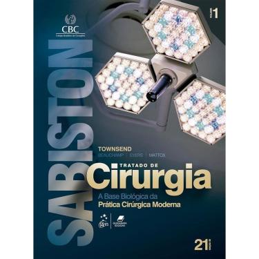 Imagem de Sabiston Tratado de Cirurgia: A Base Biológica da Pratica Cirúrgica Moderna