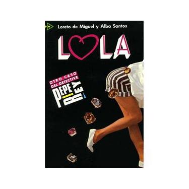 Imagem de Livro - Lola: Otro Caso del Detective Pepe Rey