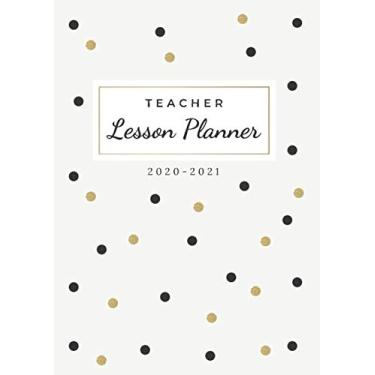 Imagem de Teacher Lesson Planner 2020-2021: Large A4 Teacher Planner and Record Book | Up to 7 Periods per Day | Weekly and Monthly View | September 2020 - July 2021