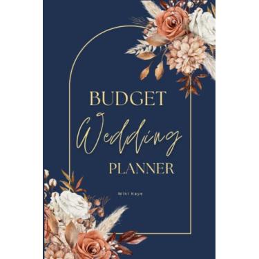 Imagem de Budget Wedding Planner: Boho Floral Navy Blue Chic Wedding Planner Checklists, Worksheets, and Essential Tools to Plan Your Dream Wedding. Great Gift For The Bride To Be
