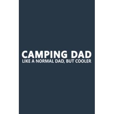 Imagem de Camping Dad Camper Father Camping Dad: Study Notebook, 6 x 9 inches, 120 pages