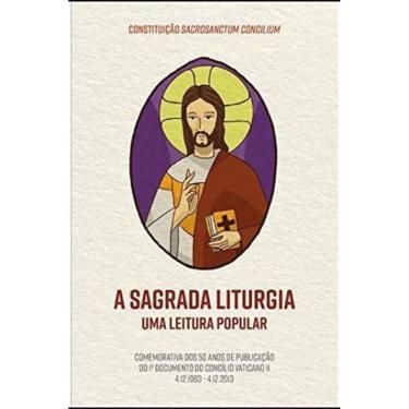 Imagem de A Sagrada Liturgia - Uma Leitura Popular