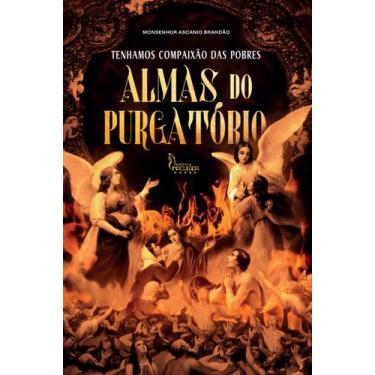 Imagem de Livro - Tenhamos Compaixão das Pobres Almas do Purgatório