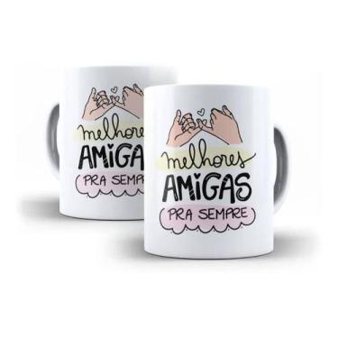 Imagem de Caneca Porcelana Presente Amizade Melhores Amigas Pra Sempre - Villa C