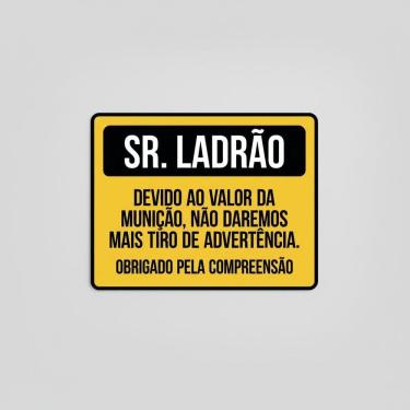 Imagem de Placa Acm Sr. Ladrão Tiro De Advertência 18X23