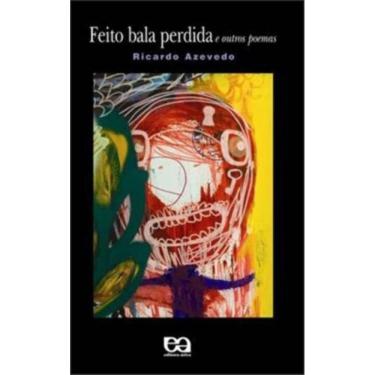 Imagem de Feito Bala Perdida