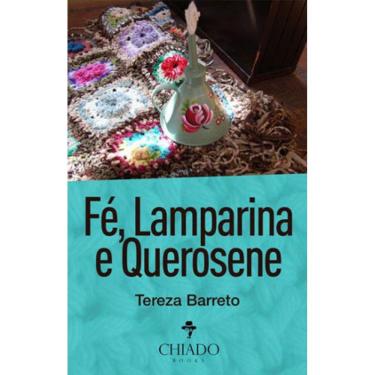 Imagem de Fé, Lamparina E Querosene