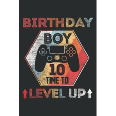 Imagem de Kids Birthday Boy 10 Time to Level Up 10Th Birthday Boy Level Up Funny: FLOWER JOURNAL: 6" x 9", 120 Pages, Lined Journal & Diary for Writing & Notes ... Women, Memo Diary Subject Notebooks Planner.