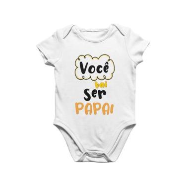 Imagem de Body Infantil Bebê Você vai ser Papai Supresa Revelação Branca - Del F