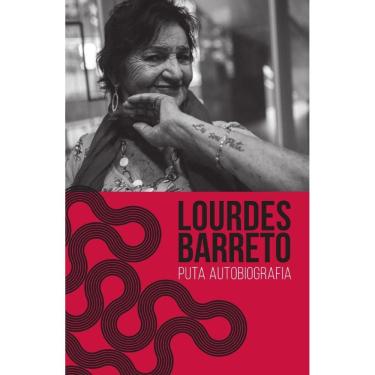 Imagem de Lourdes Barrreto: Puta Autobiografia