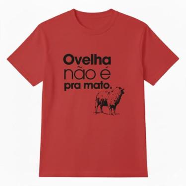 Imagem de Camiseta Unissex Ovelha Não É Pra Mato 100 algodão Camisa Masculina Fe