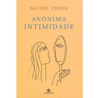 Imagem de Livro - Anônima Intimidade - 1ª Edição 2012 - Michel Temer
