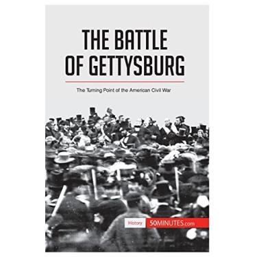 Imagem de The Battle of Gettysburg: The Turning Point of the American Civil War
