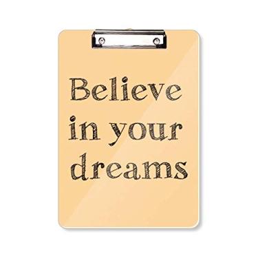 Imagem de Believe in Your Dream – Prancheta inspiradora para escrever A4